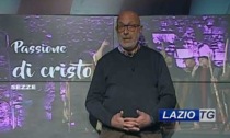 SEZZE: DOMANI SU LAZIO TV LA PASSIONE DI CRISTO