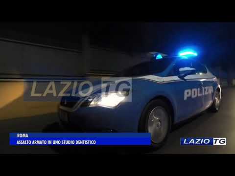 ROMA: ASSALTO ARMATO IN UNO STUDIO DENTISTICO
