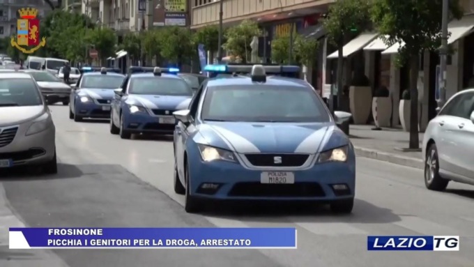 FROSINONE: PICCHIA I GENITORI PER LA DROGA, ARRESTATO
