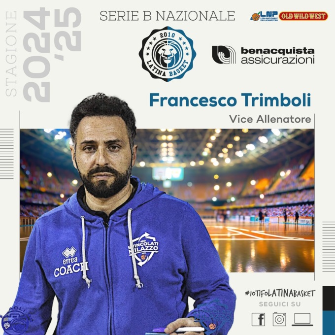 BASKET SERIE B: FRANCESCO TROMBOLI VICE COACH ALLA BENACQUISTA LATINA