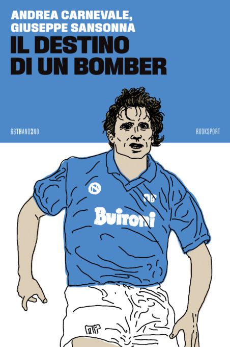 “Il destino di un bomber”, il libro sulla vita di Carnevale