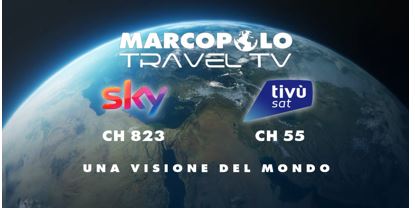 Riparte MARCOPOLO-TRAVEL TV, il canale satellitare che racconta il mondo