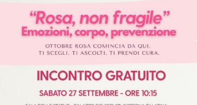 “Rosa, non fragile: emozioni, corpo, prevenzione”, il convegno