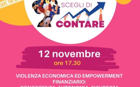 “Scegli di contare”:  focus su violenza economica e autonomia delle donne