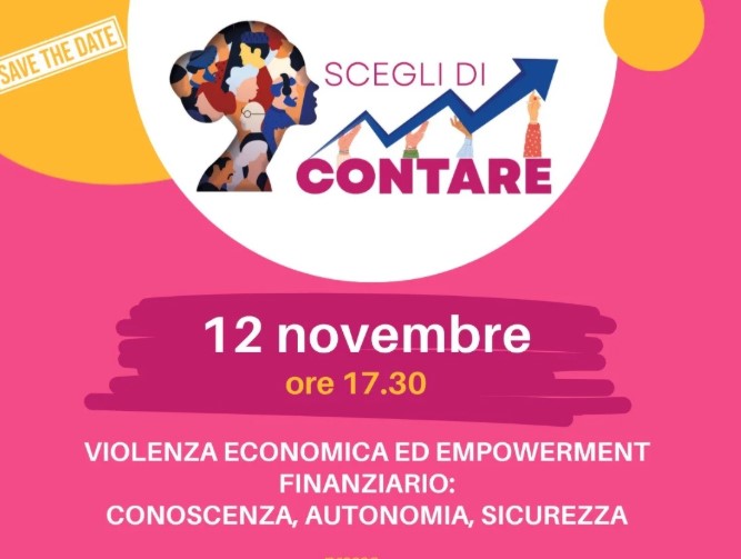 “Scegli di contare”:  focus su violenza economica e autonomia delle donne