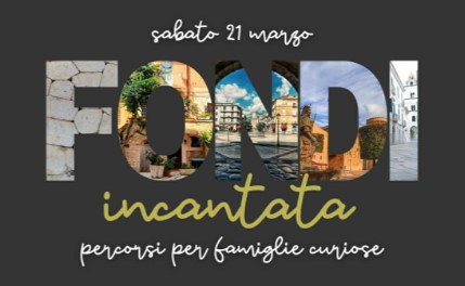 “Fondi incantata – percorsi per famiglie curiose”, l’iniziativa sabato 21 marzo