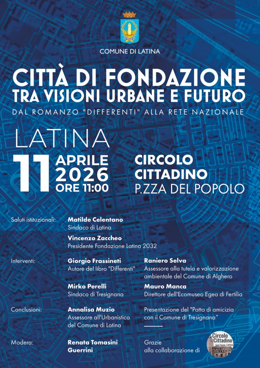 Visioni urbane tra le Città di Fondazione, appuntamento l’11 aprile al Circolo Cittadino