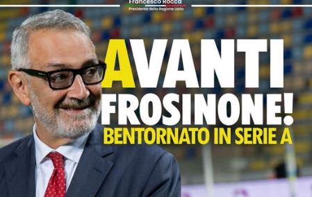Frosinone in serie A, Rocca: “Per il Lazio un orgoglio avere di nuovo tre squadre nel massimo campionato”