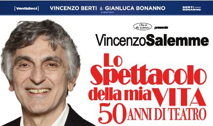 ‘Lo spettacolo della mia vita – 50 anni di teatro”, Vincenzo Salemme all’Arena del Mare BCC Roma