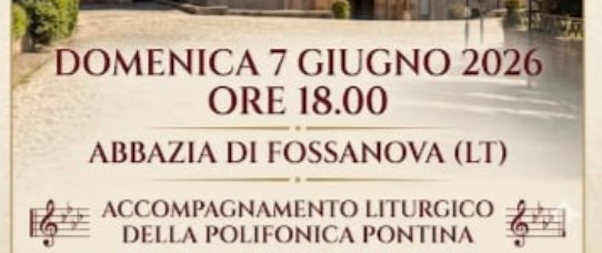Corpus Domini nell’ Abbazia di Fossanova con la Polifonica Pontina