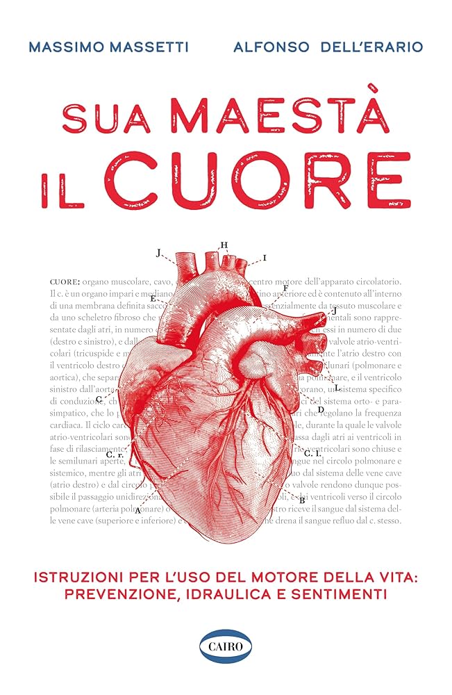 “Sua Maestà il cuore”, il libro del Professor Massimo Massetti